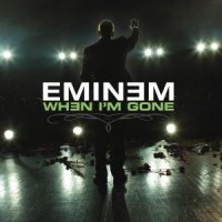 Eminem – When I’m Gone